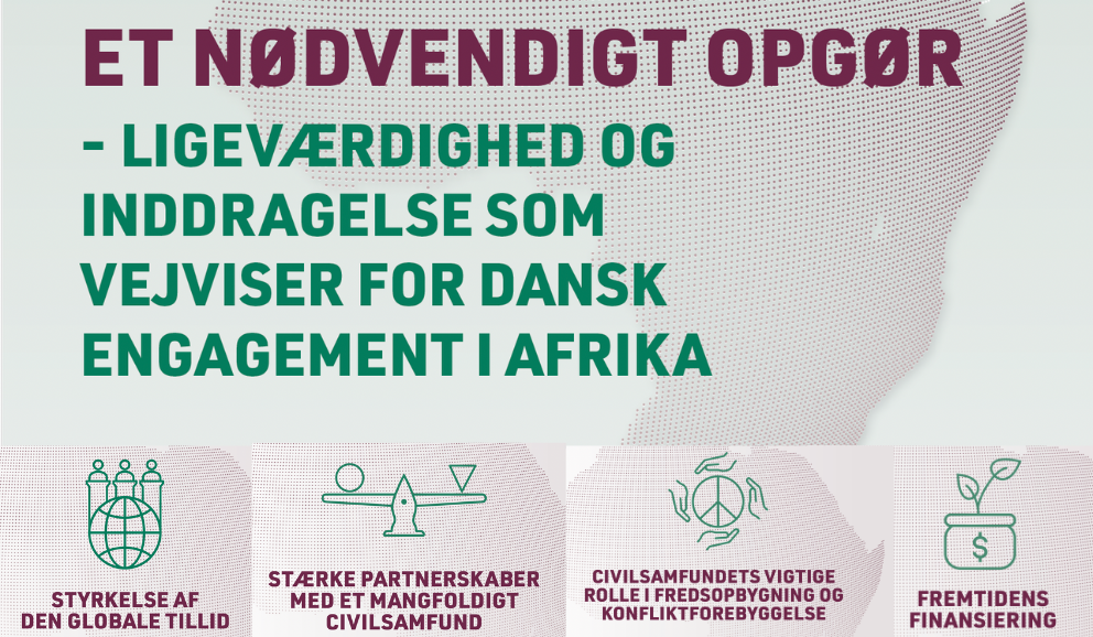 Et nødvendigt opgør - Globalt Fokus´ anbefalinger til ny dansk plan for engagement på det afrikanske kontinent 
